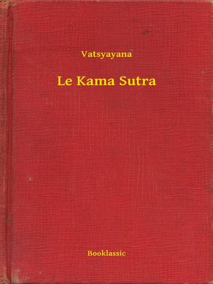 cover image of Le Kama Sutra